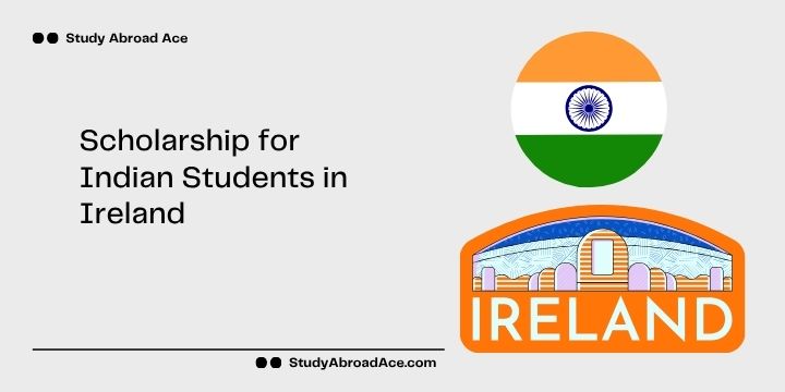 Scholarship for Indian Students in Ireland
