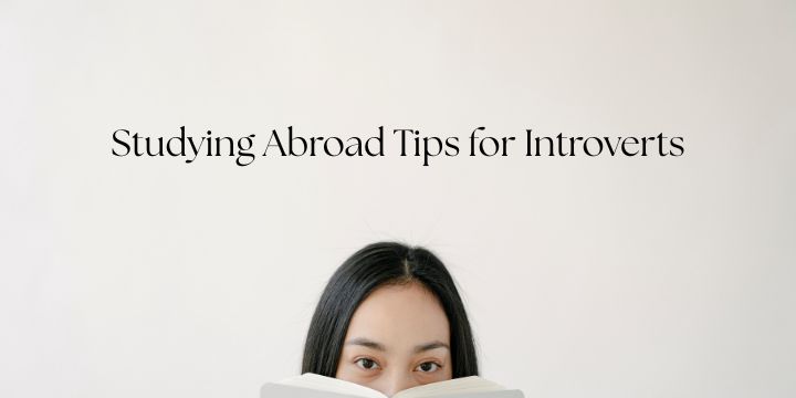 Studying Abroad Tips for Introverts
