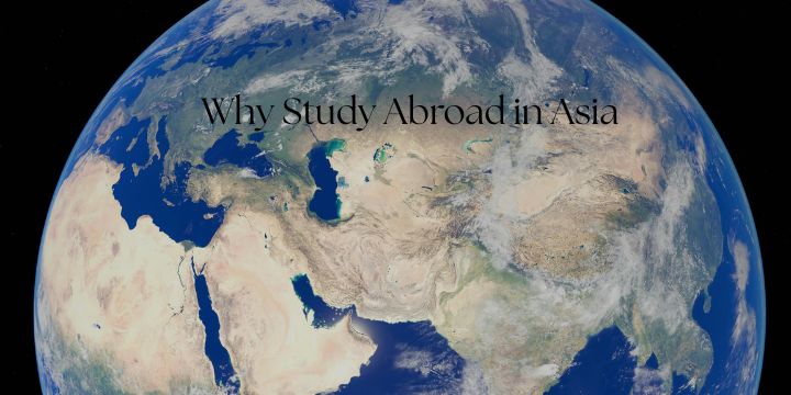 Why Study Abroad in Asia